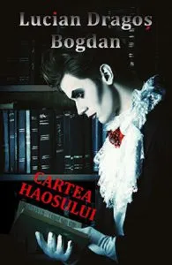 Cartea haosului de Lucian Dragos Bogdan