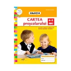 Cartea prescolarului 4-5 ani, Roxana Haiden de Roxana Haiden
