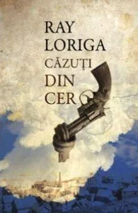 Cazuti din cer de Ray Loriga