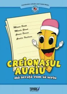 Creionasul auriu ma invata cum sa scriu de Melania Boata