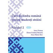 Curs de limba romana pentru studenti straini. Nivelul 2