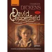 David Copperfield volumul 1 Suferintele unui copil de Charles Dickens