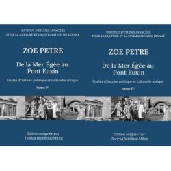 De la Mer Egee au Pont Euxin. Etudes d’histoire politique et culturelle antique. Tome 1er & tome 2er