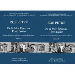 De la Mer Egee au Pont Euxin. Etudes d’histoire politique et culturelle antique. Tome 1er & tome 2er de Zoe Petre