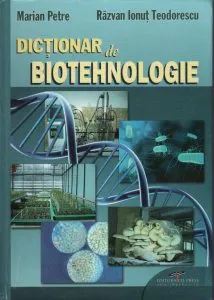 Dictionar de biotehnologie de Marian Petre