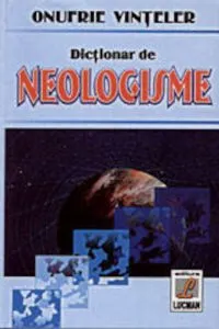 Dictionar de neologisme de Onufrie Vinteler