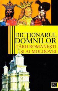 Dictionarul Domnilor Tarii Romanesti Si Ai Moldovei