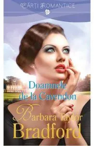 Doamnele de la Cavendon de Barbara Taylor Bradford
