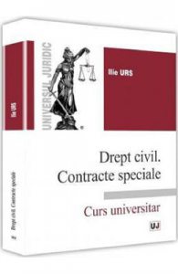 Drept civil. Contracte speciale. Curs universitar
