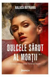 Dulcele sarut al mortii vol.2 de Raluca Butnariu
