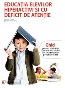 Educatia elevilor hiperactivi si cu deficit de atentie de Stefan Popenici