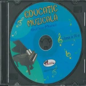 Educatie muzicala - CD audio, clasa a IV-a de Sofica Matei