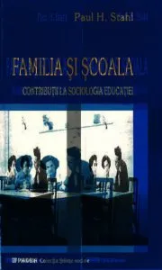 Familia si scoala. Contributii la sociologia educatiei