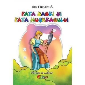 Fata Babei si Fata Mosneagului de Ion Creanga
