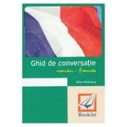 Ghid de conversatie roman-francez Ed. 2018 de Alina Momanu
