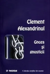 Gnoza si gnosticii