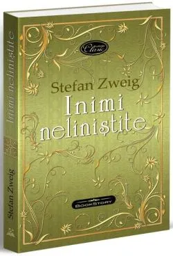 Inimi neliniștite de Stefan Zweig