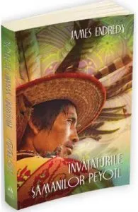 Invataturile samanilor peyotl de James Endredy