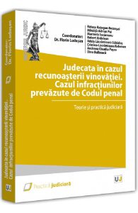 Judecata in cazul recunoasterii vinovatiei