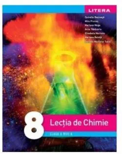 Lectia de chimie. Clasa a VIII-a de Anca Tabacariu