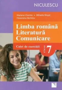 Limba romana. Literatura. Comunicare. Clasa a VII-a. Caiet de exercitii