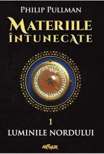 Luminile nordului. Materiile întunecate (Vol. 1) - HC de Philip Pullman