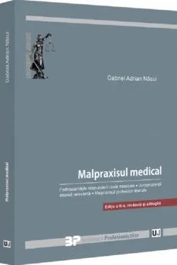 Malpraxisul medical de Gabriel Adrian Nasui