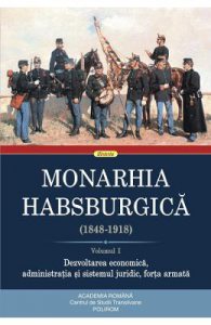 Monarhia Habsburgica (1848-1918). Vol.1