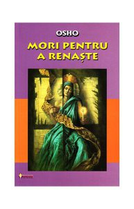 Mori pentru a renaşte