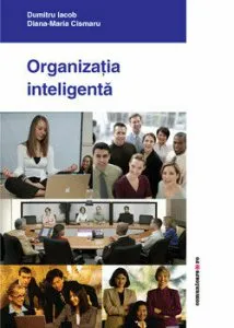Organizatia inteligenta de Diana-Maria Cismaru