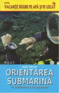 Orientarea submarina in scufundarea de agrement de Alain Perrier