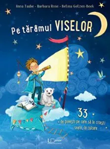 Pe taramul viselor. 33 de povesti pe care sa le citesti seara, la culcare de Anna Taube