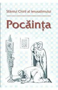 Pocainta de Sfantul Chiril al Ierusalimului