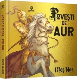 Povesti de Aur de Nicolae Batzaria