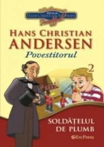 Povestitorul nr. 2 - Soldatelul de plumb si Batranul felinar (carte+ DVD) de Hans Christian Andersen