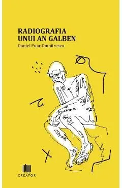 Radiografia unui an galben de Daniel Puia-Dumitrescu