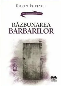 Razbunarea barbarilor de Dorin Popescu