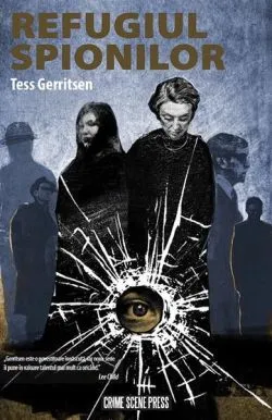 Refugiul spionilor de Tess Gerritsen