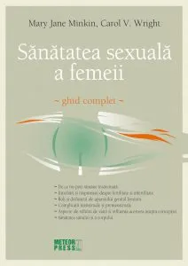 Sanatatea sexuala a femeii. Ghid complet de Mary Jane Minkin