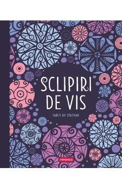 Sclipiri de vis. Carte de colorat