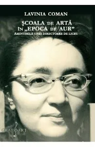 Scoala de arta in Epoca de Aur de Lavinia Coman