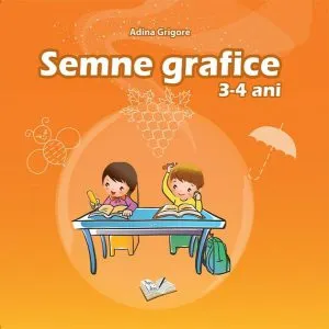 Semne Grafice 3-4 ani de Adina Grigore