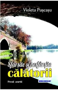 Sfarsite si nesfarsite calatorii de Violeta Puscasu