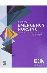Sheehy's Emergency Nursing. Principles and Practice