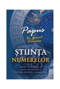 Ştiinţa numerelor de Papus (Dr. Gerard Encausse)