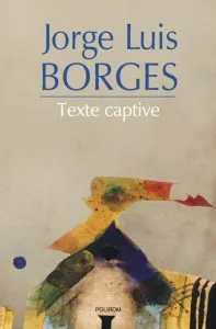Texte captive de Jorge Luis Borges