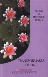 Transformarea de sine de Mary-Alice Jafolla