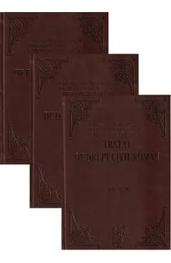 Tratat de drept civil roman Vol.1Vol.2Vol.3 de Constantin Hamangiu