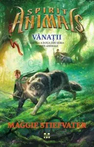 Vanatii : Spirite - Animale 2 de Maggie Stiefvater