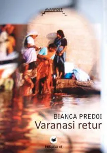 Varanasi retur de Bianca Predoi